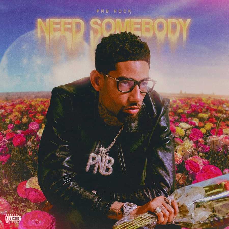 PnB Rock - Need Somebody